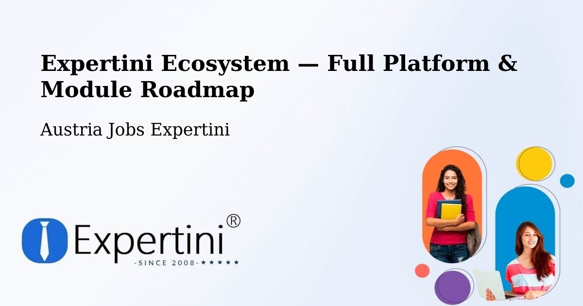 Expertini Ecosystem — Full Platform & Module Roadmap – Pinkafeld