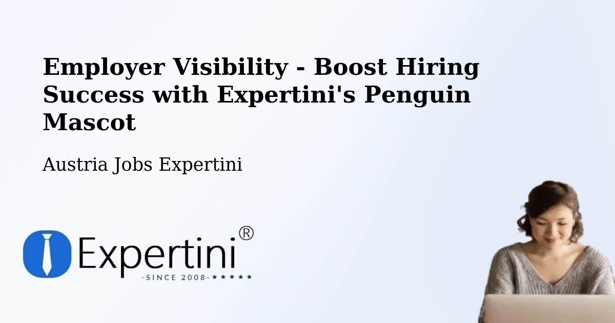 CV and Resume Visibility Optimization – Pinkafeld - Austria Jobs Expertini